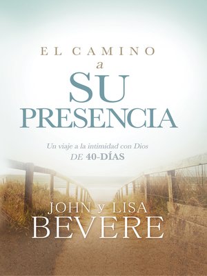 cover image of El camino a su presencia / Pathway to His Presence